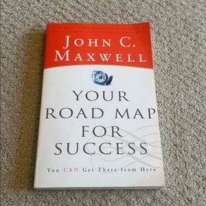 Your Road Map for Success - you can get there from here